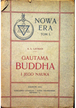 Nowa Era Tomik I Gautama Buddha i jego nauka 1913 r