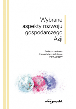 Wybrane aspekty rozwoju gospodarczego Azji