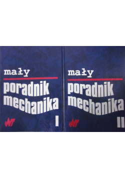Mały Poradnik Mechanika Tom I  i II
