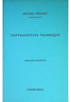 Contraceptive Technique : A Handbook for medical practitioners ans senior students Second Edition