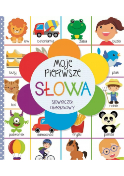 Moje pierwsze słowa Słowniczek obrazkowy NOWA