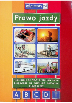 Prawo jazdy - podręcznik na kategorie BACDT