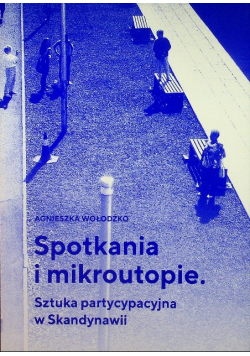 Spotkania i mikroutopie