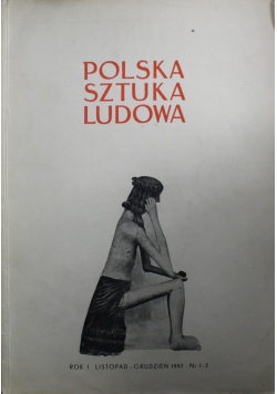 Polska Sztuka Ludowa Nr 1 2 1947 r.