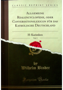 Allgemeine Realencyclopadie oder Conversationslexicon Vol 5 reprint z 1847 r