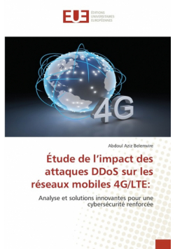 Étude de l'impact des attaques DDoS sur les réseaux mobiles 4G/LTE