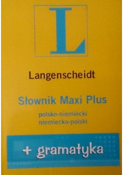 Słownik Maxi Plus polsko niemiecki niemiecko polski + gramatyka