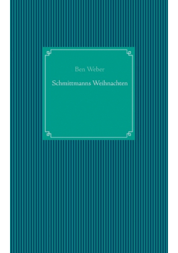 Schmittmanns Weihnachten