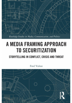 A Media Framing Approach to Securitization