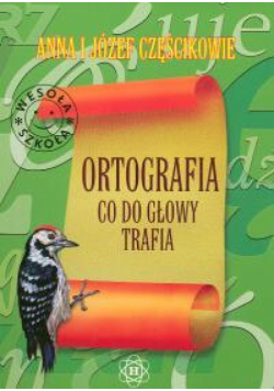 Ortografia co do głowy trafia
