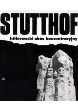 Stutthof hitlerowski obóz koncentracyjny