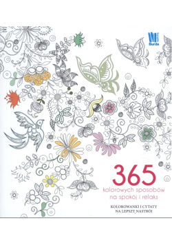 365 kolorowych sposobów na spokój i relaks