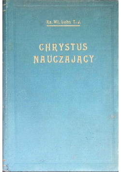 Chrystus nauczający 1927 r.