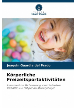 Körperliche Freizeitsportaktivitäten