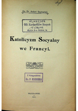 Katolicyzm Socyalny we Francyi 1911r