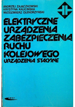 Elektryczne urządzenia zabezpieczenia ruchu kolejowego