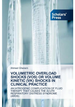Volumetric Overload Shocks (Vos) Or Volume Kinetic (Vk) Shocks In Clinical Practice