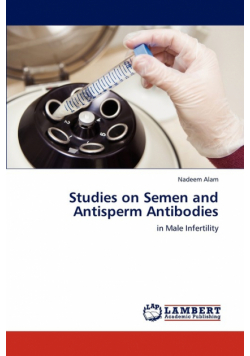 Studies on Semen and Antisperm Antibodies