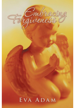 Embracing Forgiveness