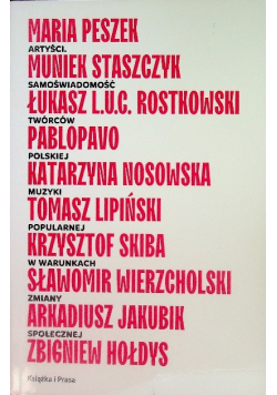 Artyści. Samoświadomość twórców polskiej muzyki popularnej w warunkach zmiany społecznej
