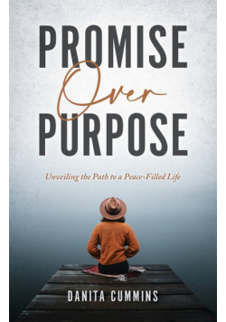 Promise Over Purpose