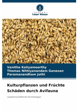 Kulturpflanzen und Früchte Schäden durch Avifauna