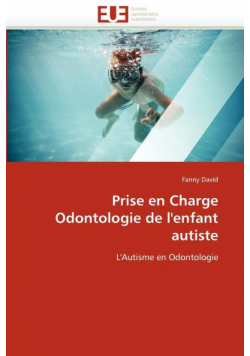 Prise en charge odontologie de l''enfant autiste