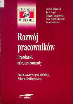 Rozwój pracowników Przesłanki cele instrumenty