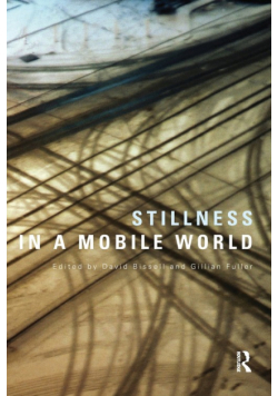 Stillness in a Mobile World
