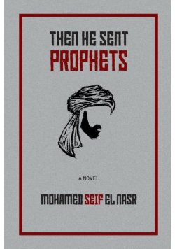 Then He Sent Prophets