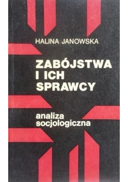 Zabójstwa i ich sprawcy