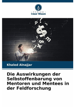 Die Auswirkungen der Selbstoffenbarung von Mentoren und Mentees in der Feldforschung