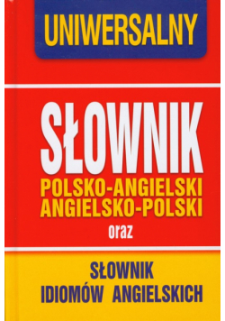 Uniwersalny słownik polsko angielski angielsko polski