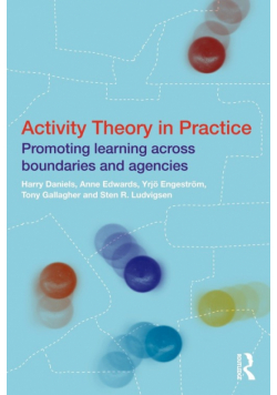 Activity Theory in Practice