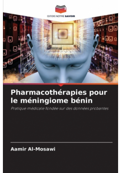 Pharmacothérapies pour le méningiome bénin