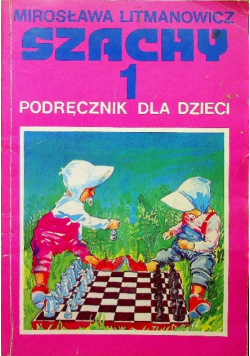Szachy  1 podręcznik dla dzieci