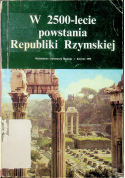 W 2500 - lecie powstania Republiki Rzymskiej