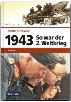 So war der 2. Weltkrieg 1943