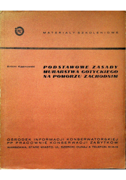 Podstawowe zasady murarstwa gotyckiego na pomorzu zachodnim