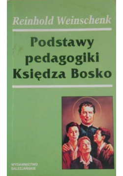 Podstawy pedagogiki Księdza Bosko