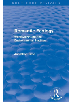 Romantic Ecology (Routledge Revivals)