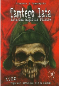 Tamtego lata Zatajona historia Polaków