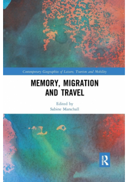 Memory, Migration and Travel