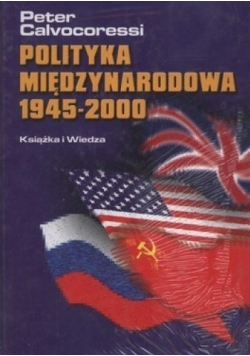 Polityka międzynarodowa 1945 - 2000