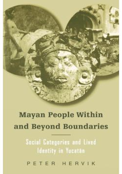 Mayan People Within and Beyond Boundaries