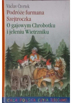 O gajowym Chrobotku i jeleniu Wietrzniku