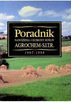Poradnik nawożenia i ochrony roślin 1997 - 1998