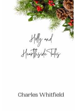 Holly and Hearthside Tales