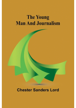 The Young Man and Journalism