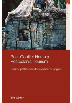 Post-Conflict Heritage, Postcolonial Tourism